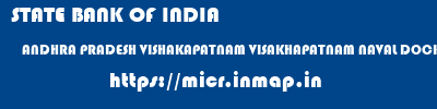 STATE BANK OF INDIA  ANDHRA PRADESH VISHAKAPATNAM VISAKHAPATNAM NAVAL DOCKYARD VISAKHAPATNAM  micr code